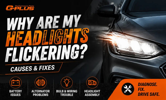 Why Are My Headlights Flickering? Causes, Fixes & Upgrades
