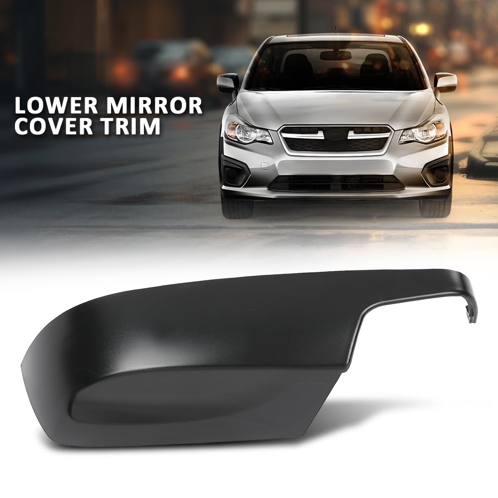 G-PLUS Right Side Mirror Lower Cover Fit Subaru Crosstrek/Legacy/Outback 2013-2014,Fit Subaru Impreza (NOT Fit WRX or STI) 2012-2014,91054AJ220
