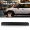 G-PLUS Front Left Door Body Moulding Trim Compatible with LR3 2005-2009, Compatible with LR4 2010-2016 Black