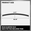 G-PLUS Rear Bumper Face Bar Step Pad Molding Trim, Compatible with Ford Expedition 2018-2019, JB5Z17B807BA, FO1191153