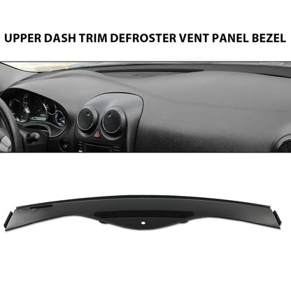 G-PLUS Upper Dash Panel Trim Defrost Vent Panel Bezel Compatible with Pontiac G6 2005 2006 2007 2008 2009 2010 10449598 Black ABS Plastic