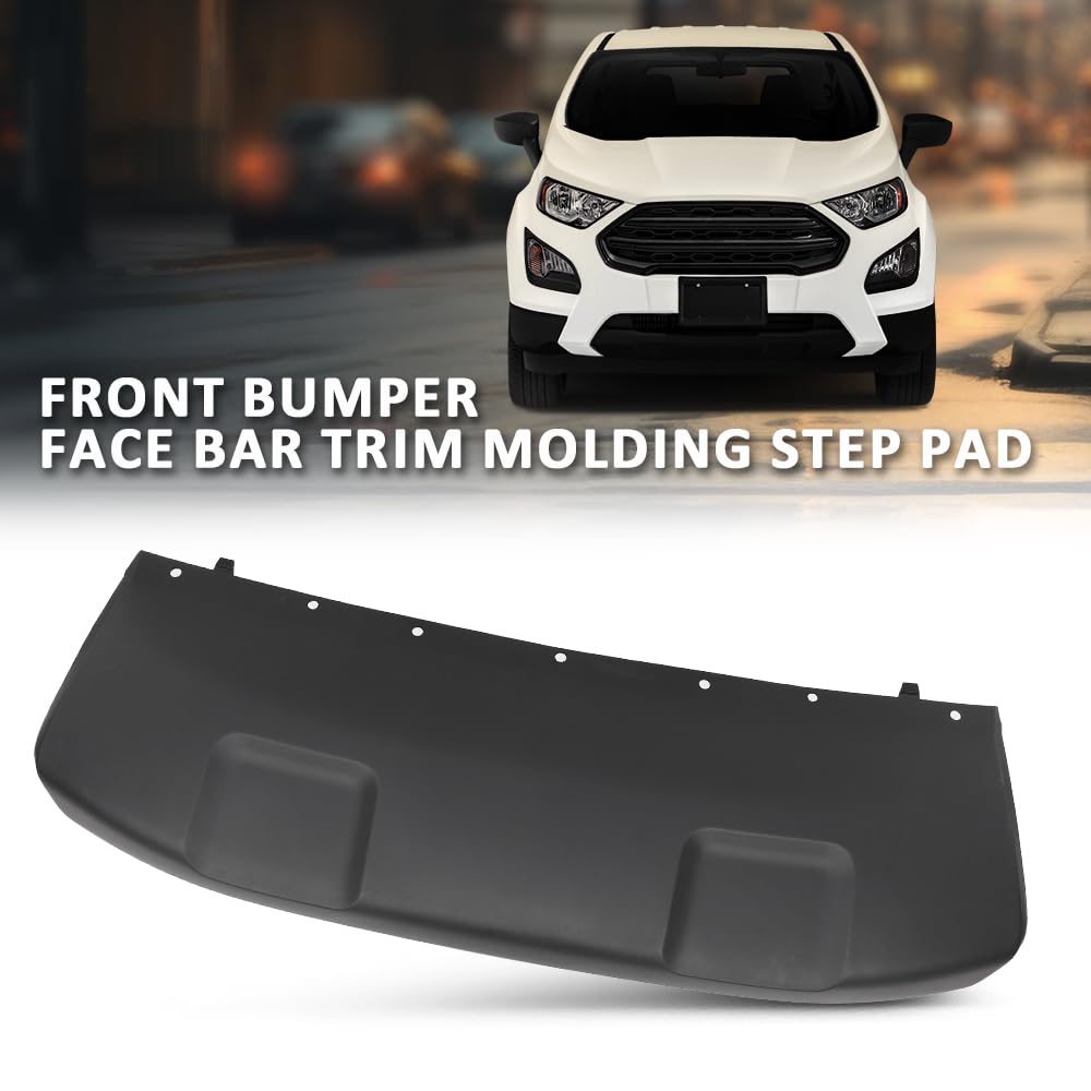 G-PLUS Front Lower Bumper Face Bar Trim Molding Step Pad, Compatible with Ford EcoSport 2018-2022, Fit Models Without Fog Lights, GN1Z17D957NB, FO1015129