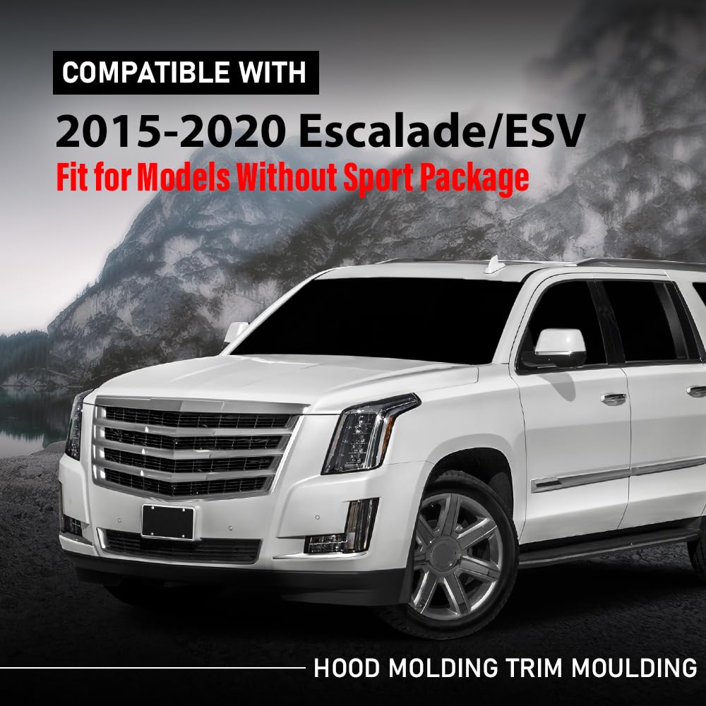 G-PLUS Hood Molding Trim Moulding Chrome Compatible with Cadillac Escalade/ESV 2015-2020, Fit for Models Without Sport Package 22956470, GM1235129