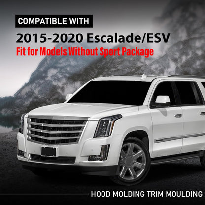 G-PLUS Hood Molding Trim Moulding Chrome Compatible with Cadillac Escalade/ESV 2015-2020, Fit for Models Without Sport Package 22956470, GM1235129