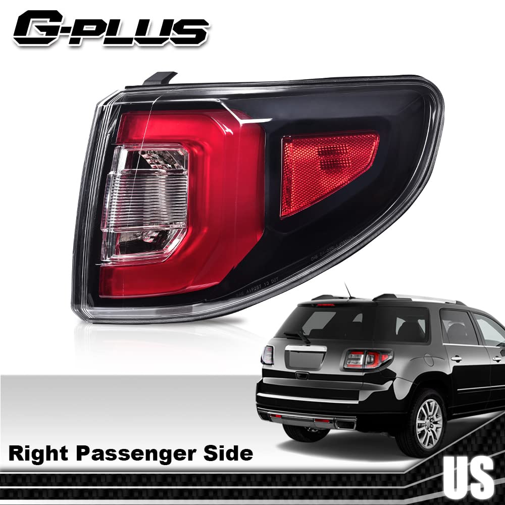 G-PLUS Tail Light Right Side Compatible with GMC Acadia 2013-2016, Compatible with GMC Acadia Limited 2017 Luces Traseras Rear Brake Lamps Assembly