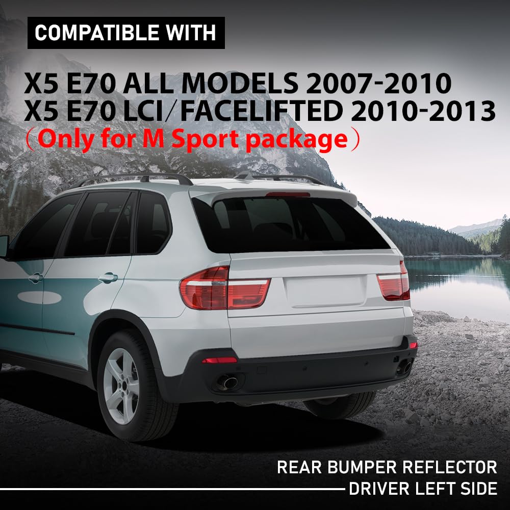 G-PLUS Rear Left Bumper Reflector, Compatible with BMW X5 E70 All Models 2007-2010, Fit BMW X5 E70 LCI/facelifted 2010-2013 (Only for M Sport Package), Driver Side, 63217158949, 63147158949