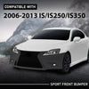 G-PLUS Front Bumper Set(Front Bumper & License Plate) Compatible with LX IS IS250 IS350 14+ F-Sport 2006-2013 2Pcs