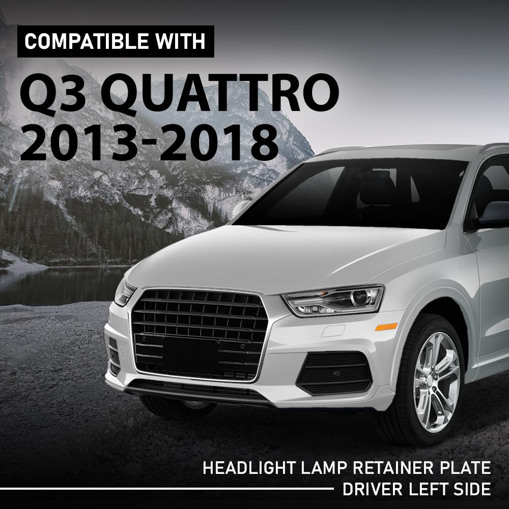 G-PLUS Left Headlight Lamp Retainer Plates, Compatible with Audi Q3 Quattro 2013-2018, Driver Side, 8U0941453