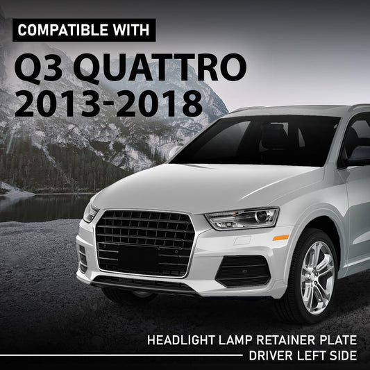 G-PLUS Left Headlight Lamp Retainer Plates, Compatible with Audi Q3 Quattro 2013-2018, Driver Side, 8U0941453