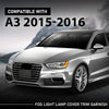 G-PLUS Fog Light Lamp Cover Trim Pair Compatible with Audi A3/A3 Quattro 2015-2016 8V5807682A9B9